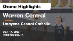 Warren Central  vs Lafayette Central Catholic  Game Highlights - Dec. 17, 2022