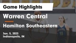 Warren Central  vs Hamilton Southeastern  Game Highlights - Jan. 5, 2023