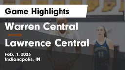 Warren Central  vs Lawrence Central  Game Highlights - Feb. 1, 2023