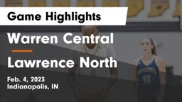 Warren Central  vs Lawrence North  Game Highlights - Feb. 4, 2023