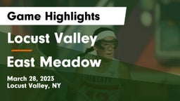 Locust Valley  vs East Meadow  Game Highlights - March 28, 2023