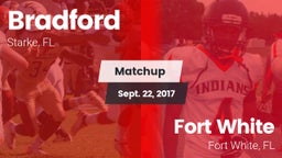 Matchup: Bradford  vs. Fort White  2017