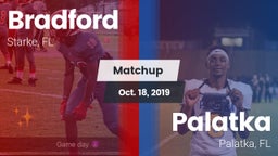 Matchup: Bradford  vs. Palatka  2019