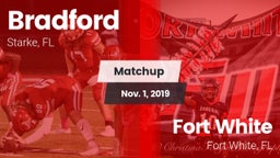 Matchup: Bradford  vs. Fort White  2019