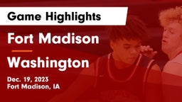 Fort Madison  vs Washington  Game Highlights - Dec. 19, 2023