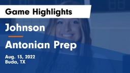 Johnson  vs Antonian Prep  Game Highlights - Aug. 13, 2022