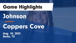 Johnson  vs Coppers Cove Game Highlights - Aug. 18, 2022