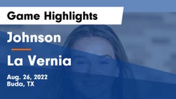 Johnson  vs La Vernia Game Highlights - Aug. 26, 2022