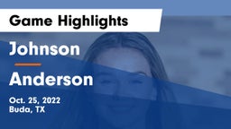 Johnson  vs Anderson  Game Highlights - Oct. 25, 2022