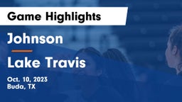 Johnson  vs Lake Travis  Game Highlights - Oct. 10, 2023