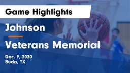 Johnson  vs Veterans Memorial Game Highlights - Dec. 9, 2020