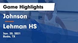 Johnson  vs Lehman HS Game Highlights - Jan. 20, 2021