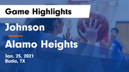 Johnson  vs Alamo Heights Game Highlights - Jan. 25, 2021