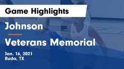 Johnson  vs Veterans Memorial Game Highlights - Jan. 16, 2021