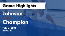 Johnson  vs Champion  Game Highlights - Feb. 6, 2021