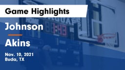 Johnson  vs Akins  Game Highlights - Nov. 10, 2021