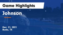 Johnson  Game Highlights - Dec. 21, 2021