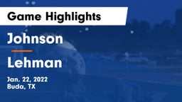 Johnson  vs Lehman  Game Highlights - Jan. 22, 2022