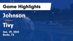 Johnson  vs Tivy  Game Highlights - Jan. 29, 2022