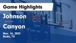 Johnson  vs Canyon  Game Highlights - Nov. 16, 2022