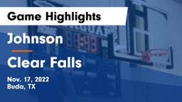 Johnson  vs Clear Falls  Game Highlights - Nov. 17, 2022