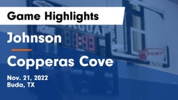 Johnson  vs Copperas Cove  Game Highlights - Nov. 21, 2022