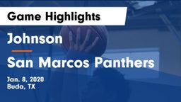Johnson  vs San Marcos Panthers Game Highlights - Jan. 8, 2020
