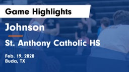 Johnson  vs St. Anthony Catholic HS Game Highlights - Feb. 19, 2020