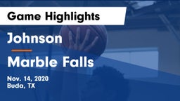 Johnson  vs Marble Falls  Game Highlights - Nov. 14, 2020