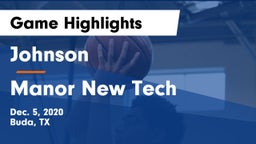 Johnson  vs Manor New Tech Game Highlights - Dec. 5, 2020