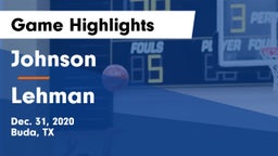 Johnson  vs Lehman  Game Highlights - Dec. 31, 2020