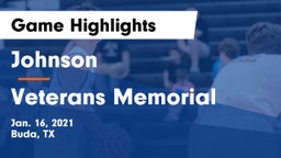 Johnson  vs Veterans Memorial Game Highlights - Jan. 16, 2021