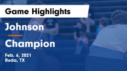 Johnson  vs Champion  Game Highlights - Feb. 6, 2021
