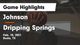Johnson  vs Dripping Springs  Game Highlights - Feb. 10, 2021
