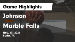 Johnson  vs Marble Falls  Game Highlights - Nov. 13, 2021