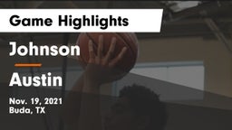 Johnson  vs Austin  Game Highlights - Nov. 19, 2021