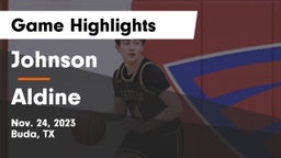 Johnson  vs Aldine  Game Highlights - Nov. 24, 2023