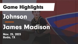 Johnson  vs James Madison  Game Highlights - Nov. 25, 2023
