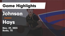 Johnson  vs Hays  Game Highlights - Nov. 29, 2023