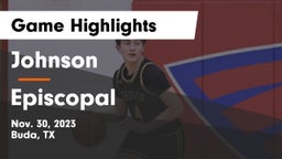 Johnson  vs Episcopal  Game Highlights - Nov. 30, 2023