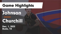 Johnson  vs Churchill  Game Highlights - Dec. 1, 2023