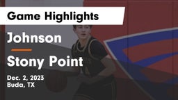Johnson  vs Stony Point Game Highlights - Dec. 2, 2023