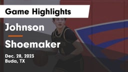 Johnson  vs Shoemaker  Game Highlights - Dec. 28, 2023