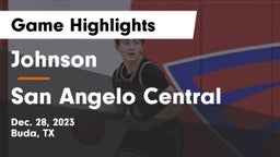 Johnson  vs San Angelo Central  Game Highlights - Dec. 28, 2023