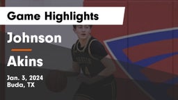 Johnson  vs Akins  Game Highlights - Jan. 3, 2024