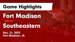 Fort Madison  vs Southeastern  Game Highlights - Dec. 21, 2023