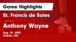 St. Francis de Sales  vs Anthony Wayne  Game Highlights - Aug. 25, 2020