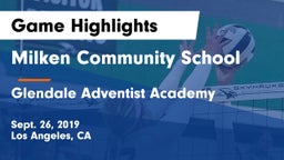 Milken Community School vs Glendale Adventist Academy Game Highlights - Sept. 26, 2019