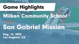 Milken Community School vs San Gabriel Mission Game Highlights - Aug. 16, 2022