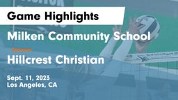 Milken Community School vs Hillcrest Christian   Game Highlights - Sept. 11, 2023